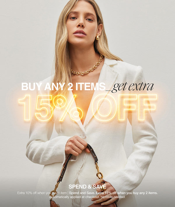 Extra 10% off, Spend and save with Extra 15% off when you buy 2 items
